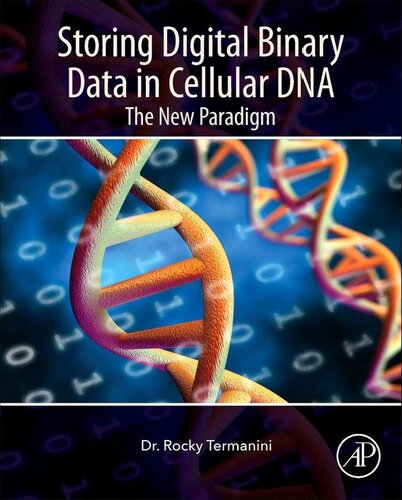 Storing Digital Binary Data in Cellular DNA: The New Paradigm